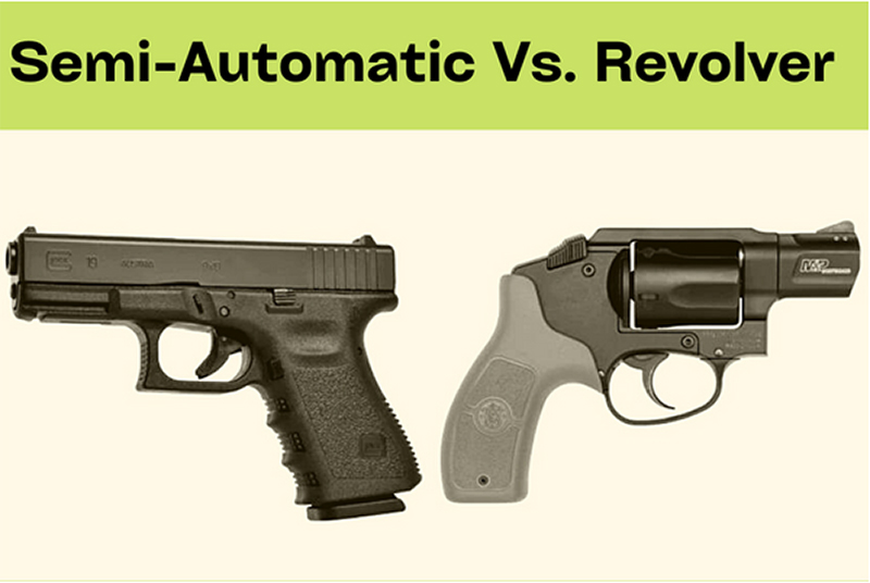 Revolver Vs. Semi-Automatic Handgun Revolver Vs. Semi-Automatic Handgun