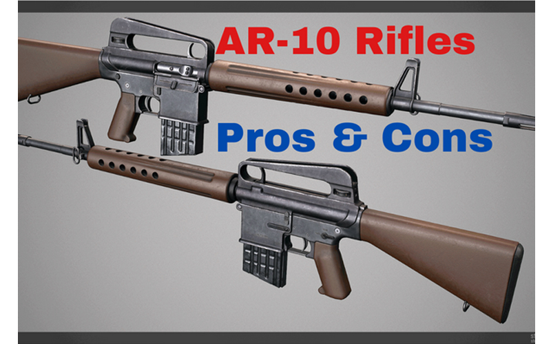 Pros and Cons of the AR-10 Pros and Cons of the AR-10